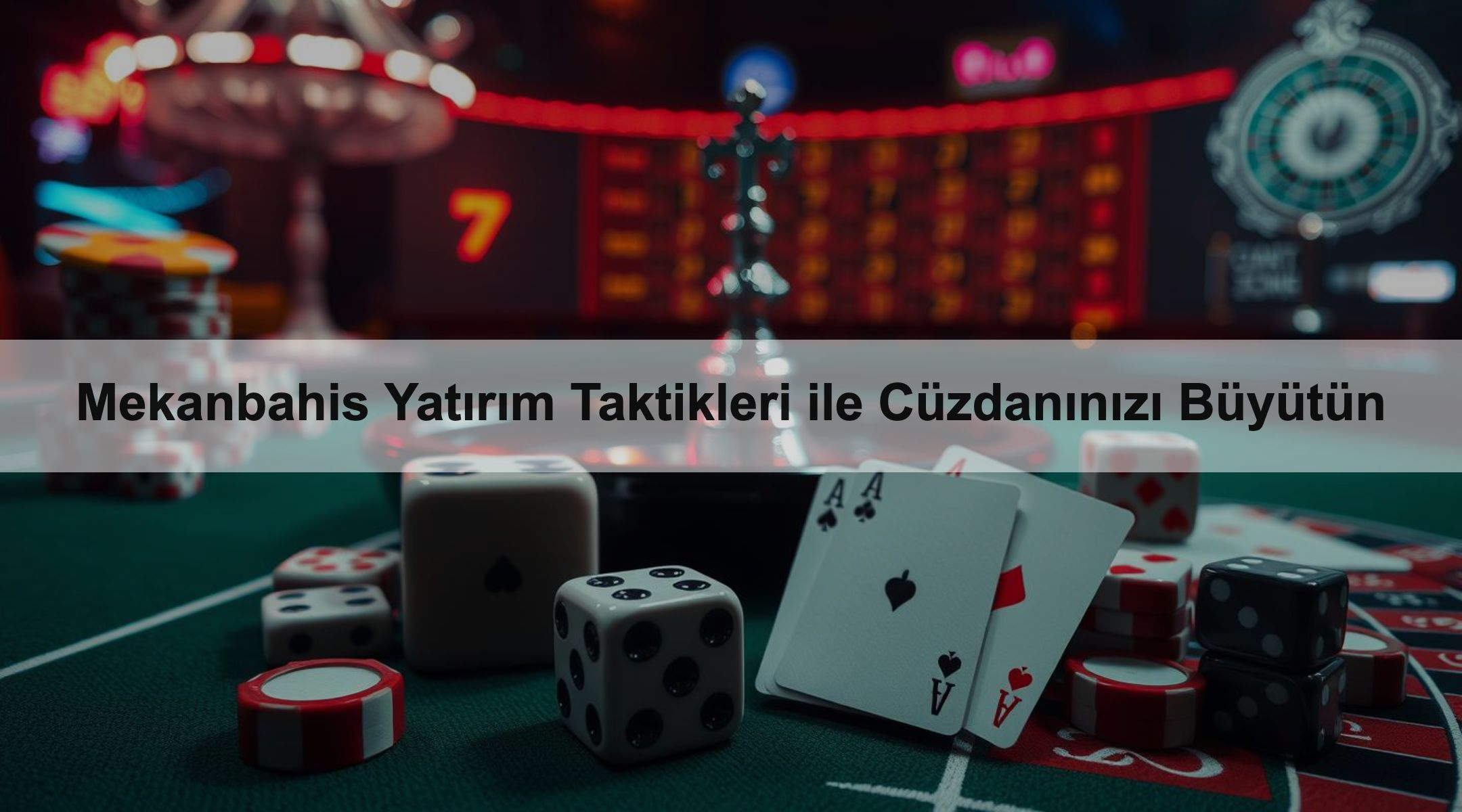 Mekanbahis Yatırım Taktikleri ile Cüzdanınızı Büyütün