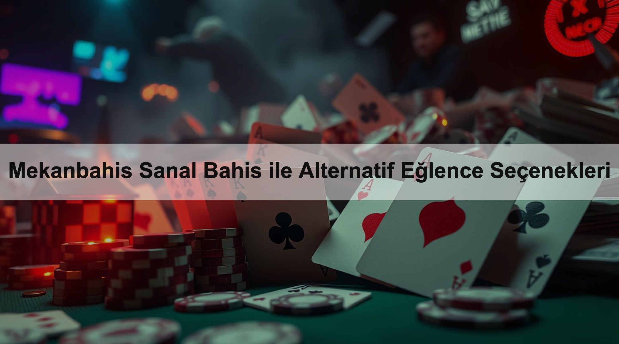 Mekanbahis Sanal Bahis ile Alternatif Eğlence Seçenekleri
