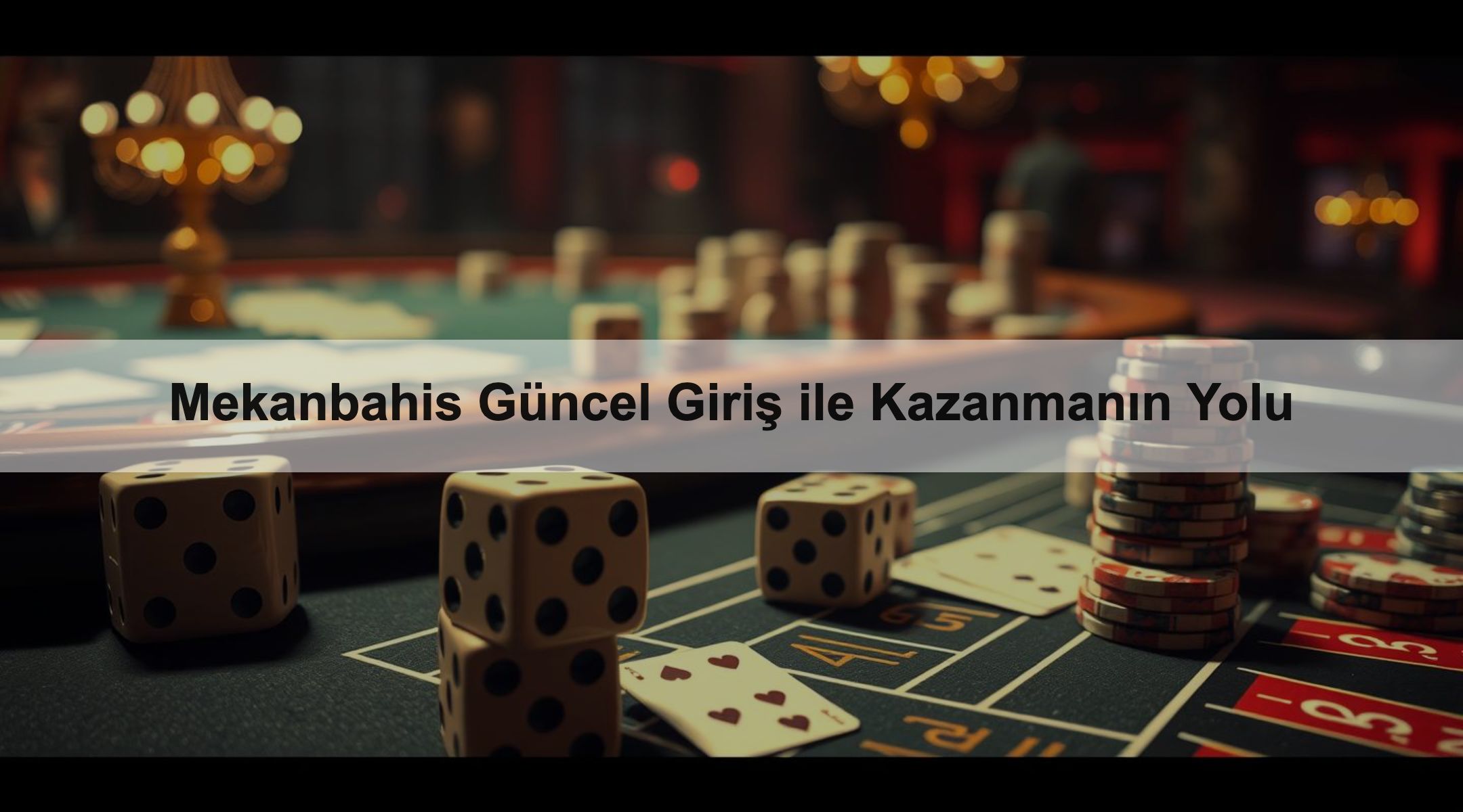 Mekanbahis Güncel Giriş ile Kazanmanın Yolu